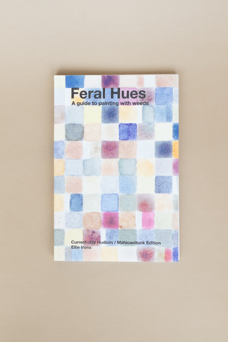Feral Hues: A Guide to Painting with Weeds